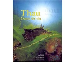 THAU OASIS DE VIE ECOSYSTÈMES, PATRIMOINES ET PAYSAGES SOUS-MARINS