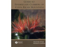 A GUIDE TO THE TENDRILLATE CLIMBERS OF COSTA RICA MOUNTAINS                                                                                           