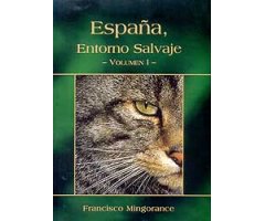 ESPAÑA ENTORNO SALVAJE  -VOL. 1-