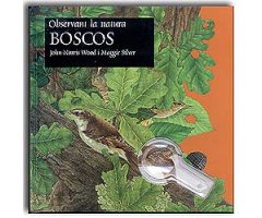 OBSERVANT LA NATURA. BOSCOS