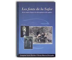 LES FONTS DE LA SAFOR. DE LES NIMFES D'AIGUA A LA SOBREEXPLOTACIÓ DELS AQÜÍFERS