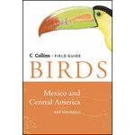 COLLINS FIELD GUIDE TO THE BIRDS OF MEXICO AND CENTRAL AMERICA