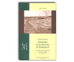 VERTEBRADOS DE LAS MARISMAS DEL GUADALQUIVIR.  EDICIÓN FACSIMIL INSTITUTO DE ALIMATACIÓN ALMERÍA 1960