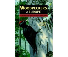 WOODPECKERS OF EUROPE. A STUDY OF EUROPEAN PICIDAE