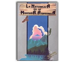 LA NATURALEZA EN LA MONTAÑA ARAGONESA  2A EDICIÓN