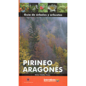 PIRINEO ARAGONÉS. GUÍA DE ÁRBOLES Y ARBUSTOS