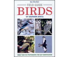 FIELD GUIDE. BIRDS OF SOUTHERN AFRICA