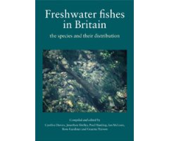 FRESHWATER FISHES IN BRITAIN. THE SPECIES AND THEIR DISTRIBUTION 