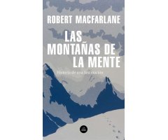 LAS MONTAÑAS DE LA MENTE. HISTORIA DE UNA FASCINACIÓN