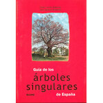 GUÍA DE LOS ÁRBOLES SINGULARES DE ESPAÑA