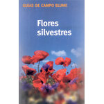 FLORES SILVESTRES. GUÍAS DE CAMPO BLUME