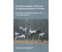 THE HARMONIZATION OF RED LISTS FOR THREATENED SPECIES IN EUROPE