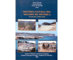 HISTÒRIA NATURAL DEL MIGJORN DE MENORCA. EL MEDI FÍSIC I L\'INFLUX HUMÀ