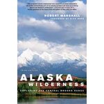 ALASKA WILDERNESS EXPLORING THE CENTRAL BROOKS RANGE