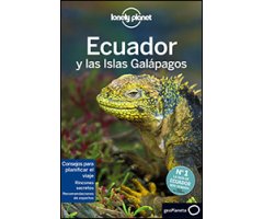 LONELY PLANET. ECUADOR Y LAS ISLAS GALÁPAGOS 