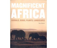 MAGNIFICIENT AFRICA. ANIMALS, BIRDS, PLANTS, LANDSCAPES