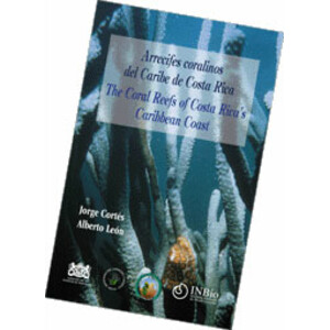 ARRECIFES CORALINOS DEL CARIBE DE COSTA RICA  -THE CORAL REEFS OF COSTA RICA'S CARIBBEAN COAST