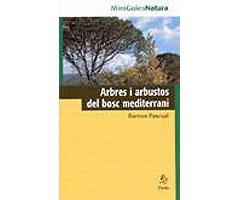 MINIGUIES NATURA. ARBRES I ARBUSTOS DEL BOSC MEDITERRANI