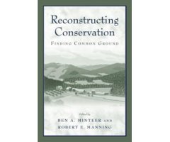 RECONSTRUCTING CONSERVATION. FINDING COMMOUN GROUND