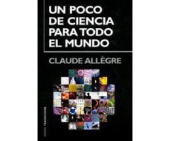 UN POCO DE CIENCIA PARA TODO EL MUNDO