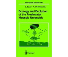ECOLOGY AND EVOLUTION OF THE FRESHWATER MUSSELS  UNIONOIDA