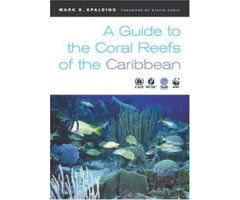 A GUIDE TO THE CORAL REEFS OF THE CARIBBEAN 