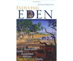 EVOLVING EDEN. AN ILLUSTRATED GUIDE TO THE EVOLUTION OF THE AFRICAN LARGE-MAMMALS FAUNA