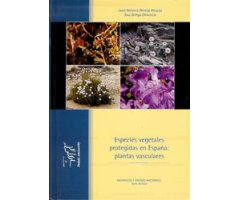ESPECIES VEGETALES PROTEGIDAS EN ESPAÑA: PLANTAS VASCULARES