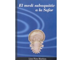 EL MEDI SUBAQUÀTIC A LA SAFOR   