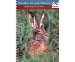 HOW TO FIND AND IDENTIFY MAMMALS