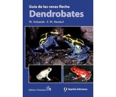 GUÍA DE LAS RANAS FLECHA. DENDROBATES 