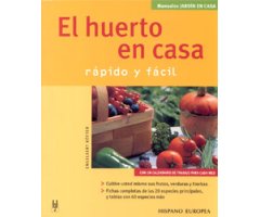 EL HUERTO EN CASA RÁPIDO Y FÁCIL