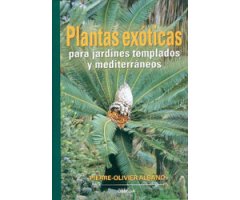 PLANTAS EXÓTICAS PARA JARDINES TEMPLADOS Y MEDITERRÁNEOS 2