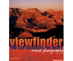VIEWFINDER 100 TOP LOCATIONS FOR GREAT TRAVEL PHOTOGRAPHY