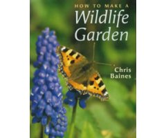 HOW TO MAKE A WILDLIFE GARDEN