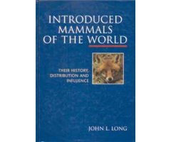 INTRODUCED MAMMALS OF THE WORLD. THEIR HISTORY, DISTRIBUTION AND INFLUENCE