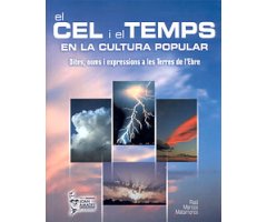 EL CEL I EL TEMPS EN LA CULTURA POPULAR. DITES, NOMS I EXPRESSIONS A LES TERRES DE L\'EBRE