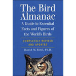 THE BIRD ALMANAC. THE ULTIMATE GUIDE TO ESSENTIAL FACTS AND FIGURES OF THE WORLD'S BIRDS