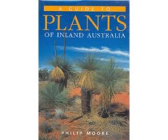 A GUIDE TO PLANTS OF INLAND AUSTRALIA