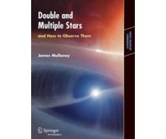 DOUBLE AND MULTIPLE STARS AND HOW TO OBSERVE THEM