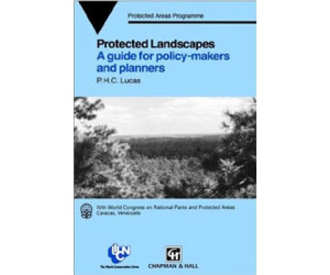 PROTECTED LANDSCAPES. A GUIDE FOR POLICY-MAKERS AND PLANNERS