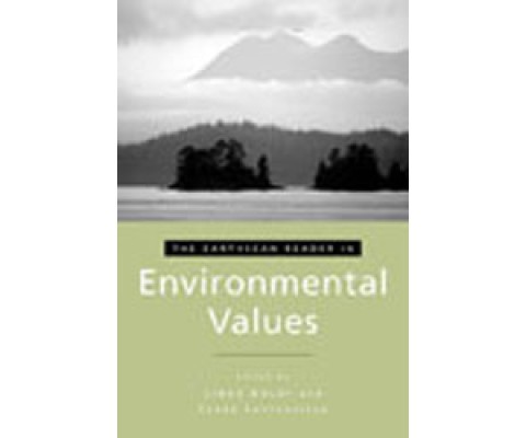 THE EARTHSCAN READER IN ENVIRONMENTAL VALUES