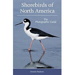SHOREBIRDS OF NORTH AMERICA. THE PHOTOGRAPHIC GUIDE