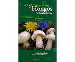 GUÍA DE CAMPO DE LOS HONGOS DE LA PENÍNSULA IBÉRICA
