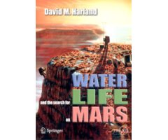 WATER LIFE AND THE SEARCH FOR LIFE ON MARS