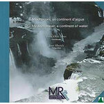 EL MEDITERRANI, UN CONTINENT D'AIGUA/THE MEDITERRANEAN, A CONTINENT OF WATER