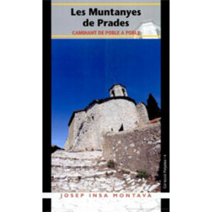 LES MUNTANYES DE PRADES. CAMINANT DE POBLE A POBLE