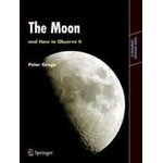 THE MOON AND HOW TO OBSERVE IT