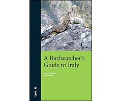 A BIRDWATCHER\'S GUIDE TO ITALY