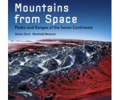 MOUNTAINS FROM SPACE. PEAKS AND RANGES OF THE SEVEN CONTINENTS
